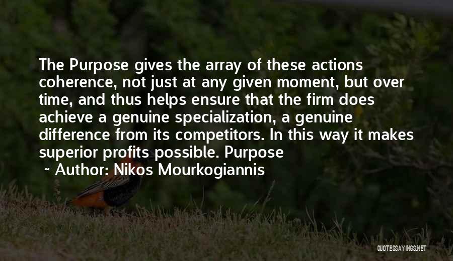 Coherence Quotes By Nikos Mourkogiannis