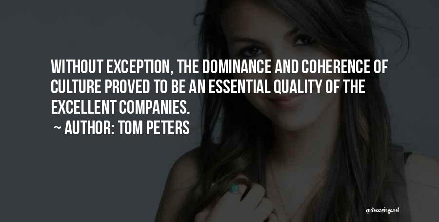 Coherence Quotes By Tom Peters