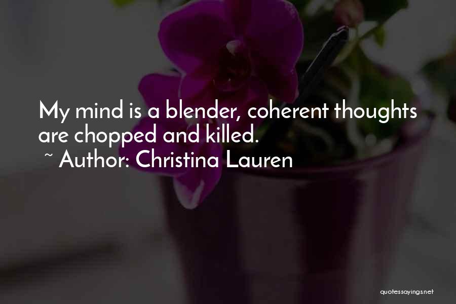 Coherent Quotes By Christina Lauren