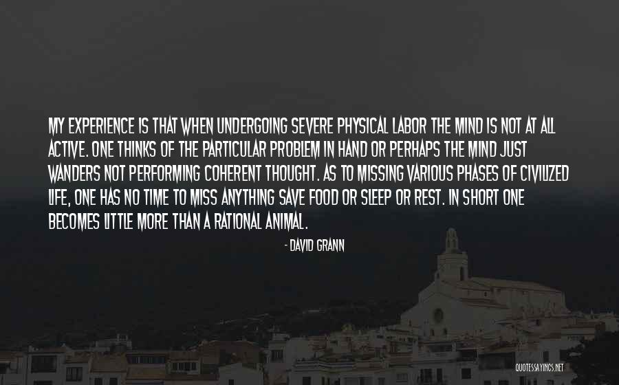 Coherent Quotes By David Grann Coherent Quotes By David Grann