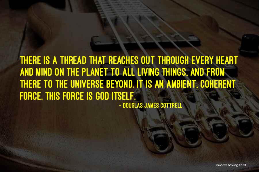 Coherent Quotes By Douglas James Cottrell