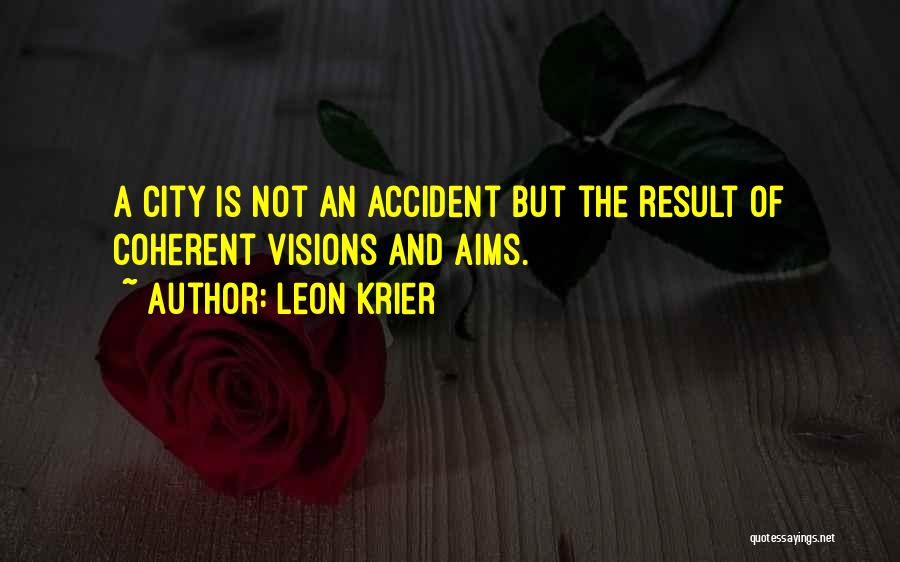 Coherent Quotes By Leon Krier