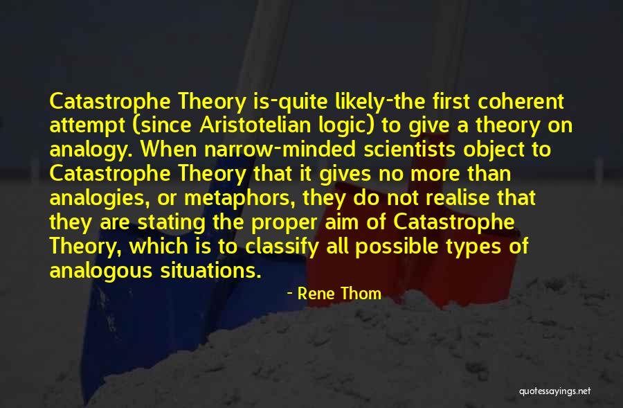 Coherent Quotes By Rene Thom Coherent Quotes By Rene Thom