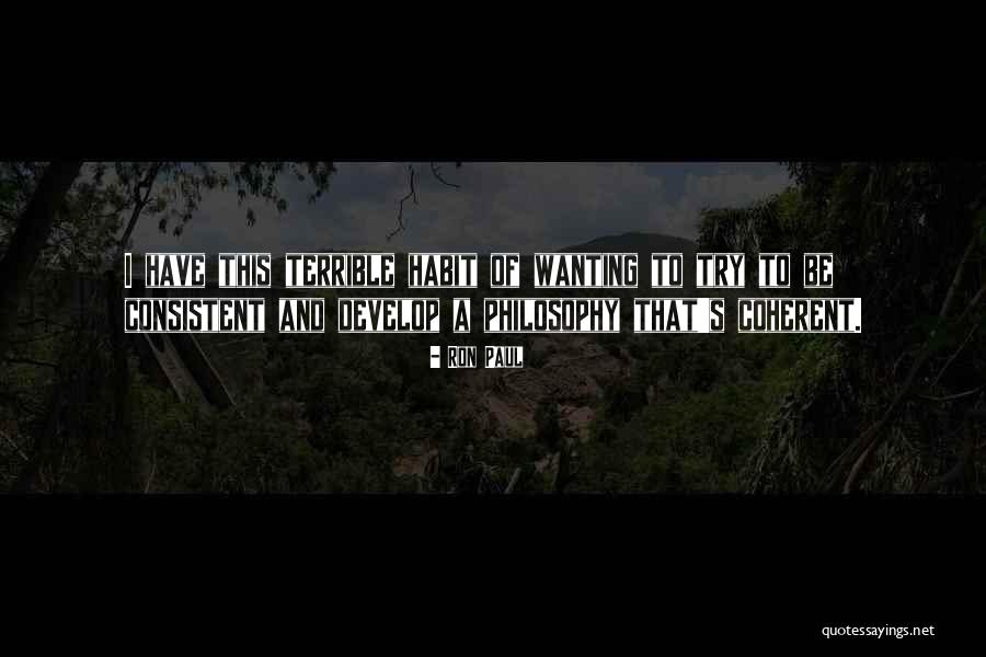 Coherent Quotes By Ron Paul Coherent Quotes By Ron Paul