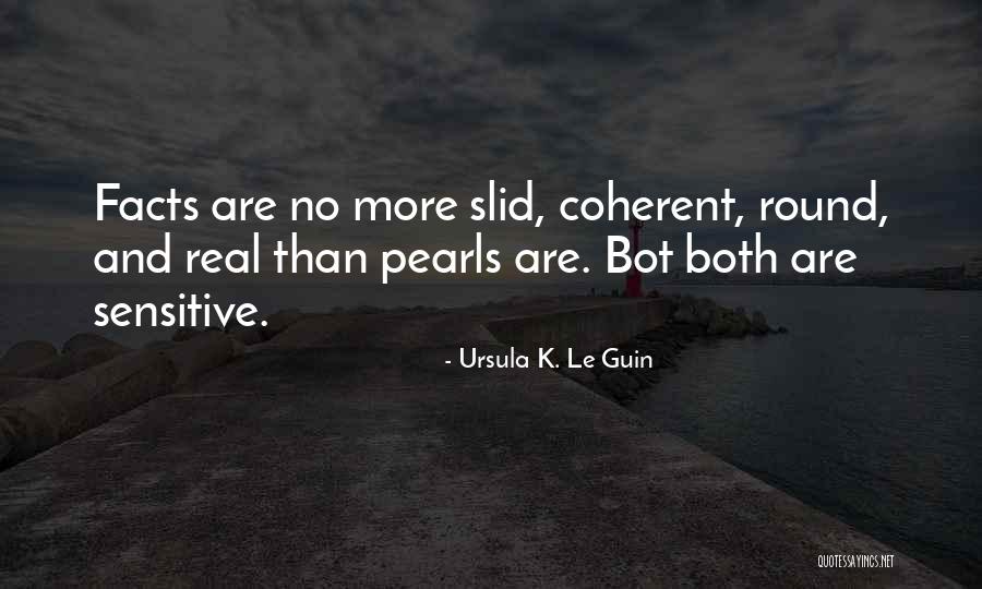Coherent Quotes By Ursula K. Le Guin Coherent Quotes By Ursula K. Le Guin