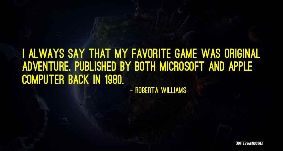 Cohfi Quotes By Roberta Williams Cohfi Quotes By Roberta Williams