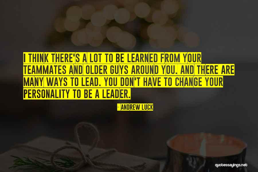 Cohone Quotes By Andrew Luck Cohone Quotes By Andrew Luck