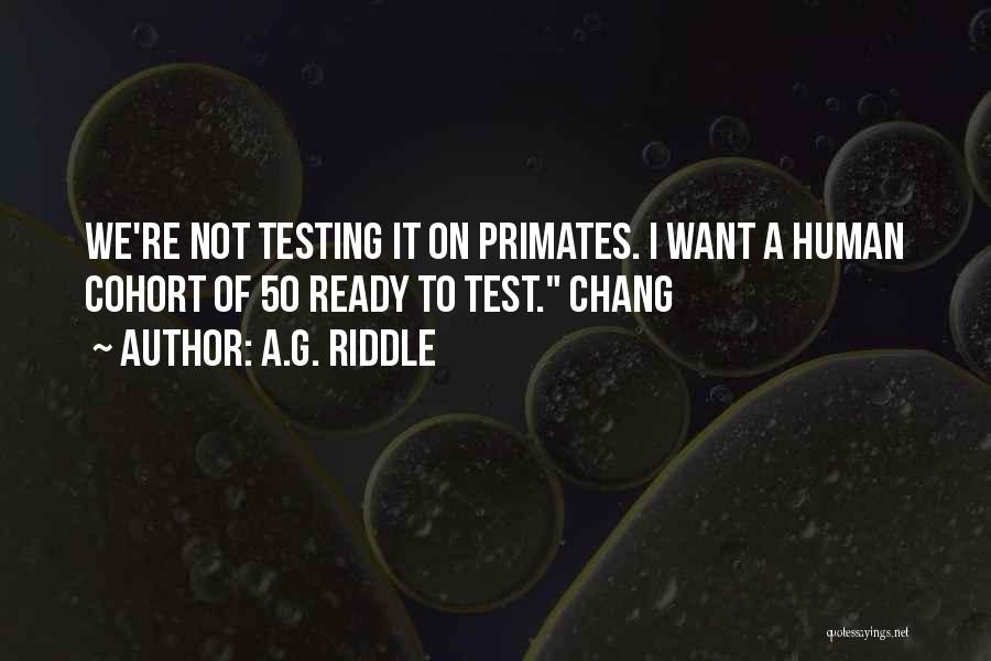 Cohort Quotes By A.G. Riddle