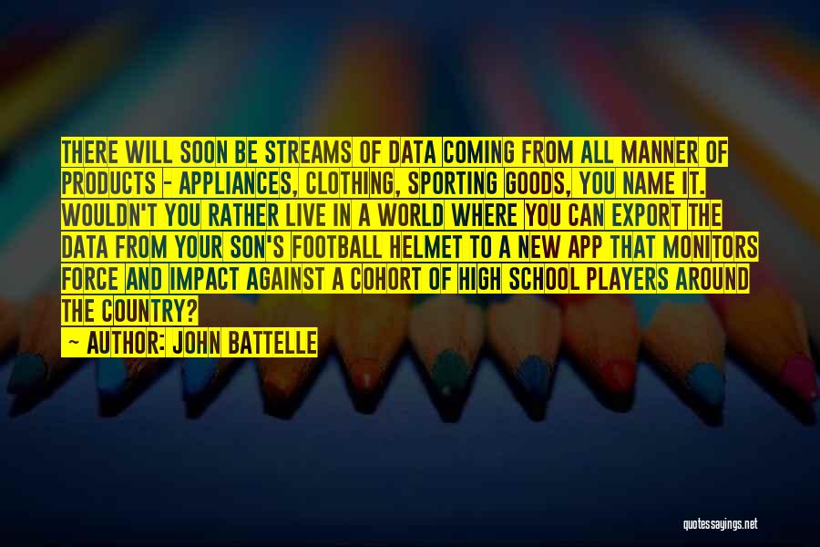 Cohort Quotes By John Battelle
