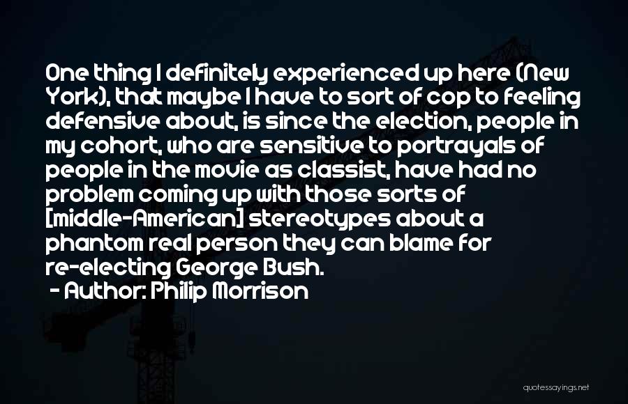 Cohort Quotes By Philip Morrison