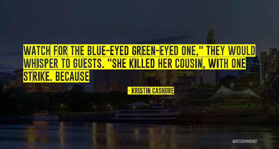 Coiffed Hollywood Quotes By Kristin Cashore Coiffed Hollywood Quotes By Kristin Cashore