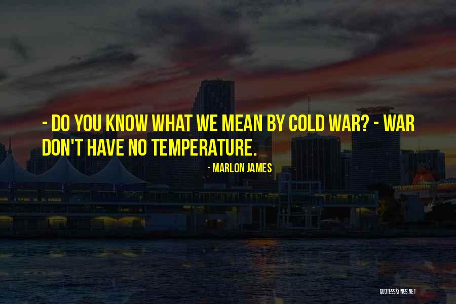Coifman Watch Quotes By Marlon James Coifman Watch Quotes By Marlon James