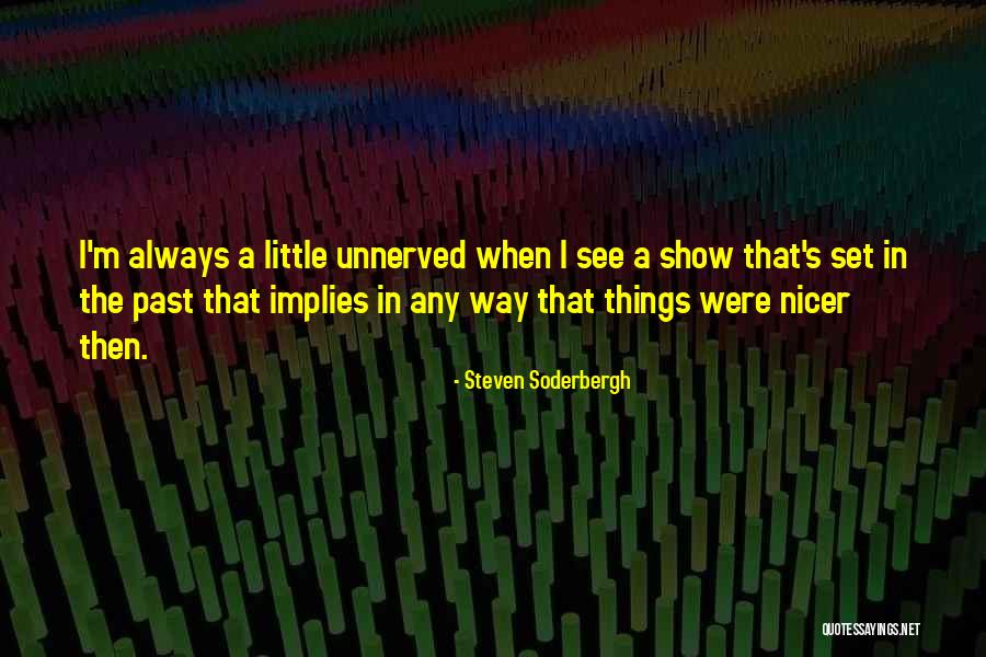 Coils And Spark Quotes By Steven Soderbergh Coils And Spark Quotes By Steven Soderbergh