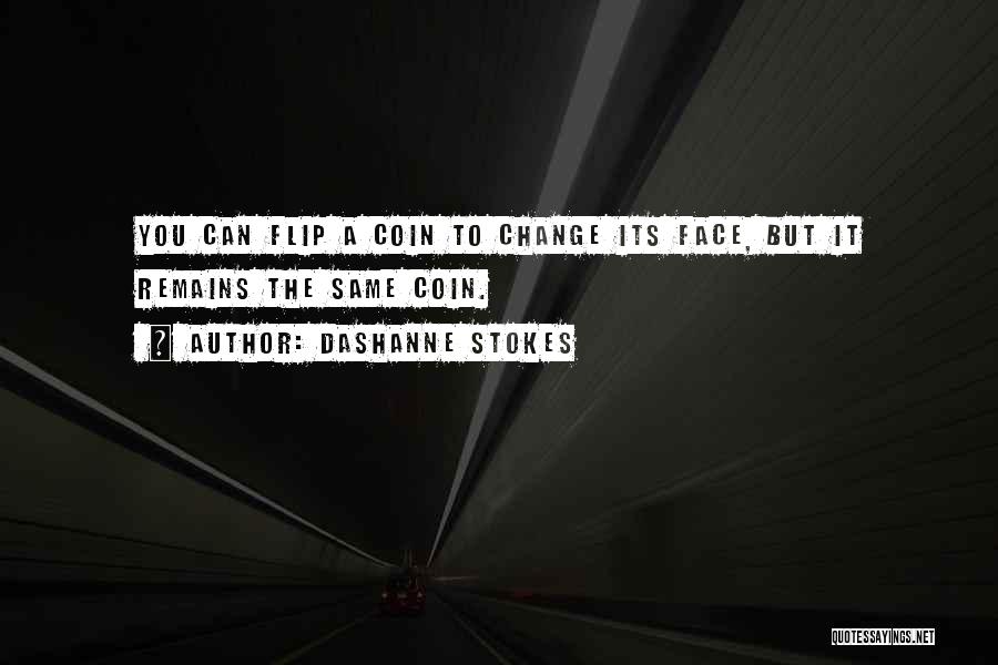 Coin Flip Quotes By DaShanne Stokes