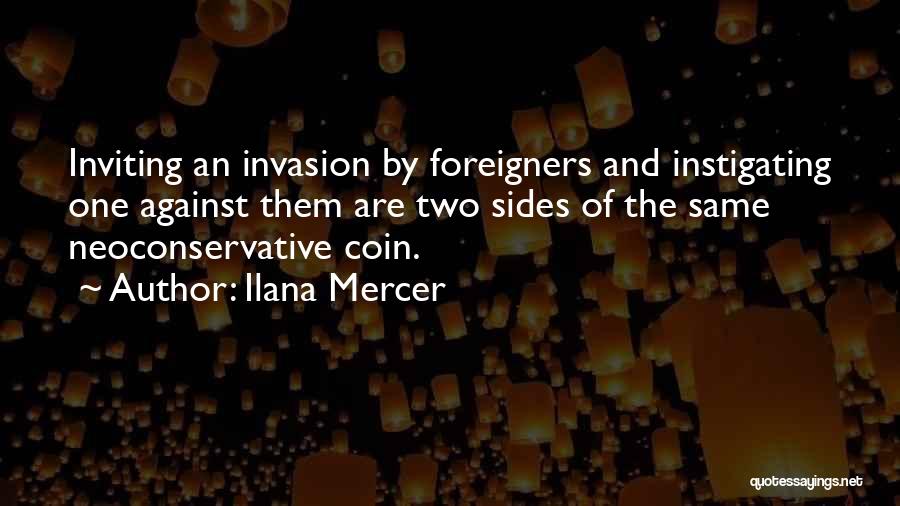 Coin Has Two Sides Quotes By Ilana Mercer