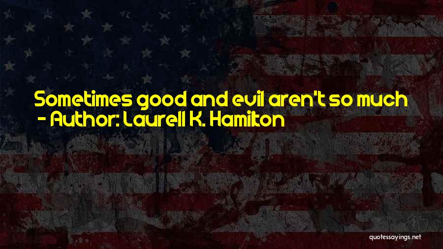 Coin Has Two Sides Quotes By Laurell K. Hamilton