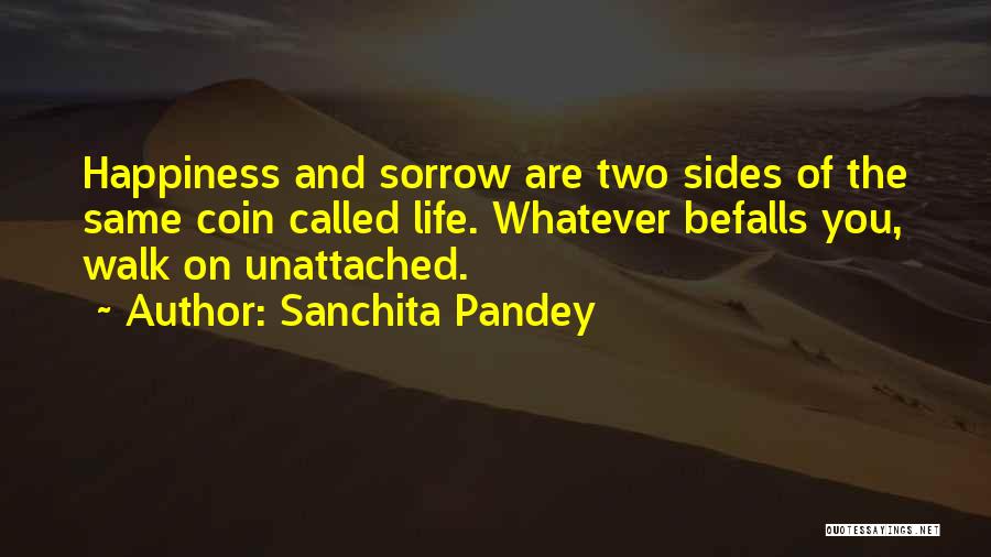 Coin Has Two Sides Quotes By Sanchita Pandey