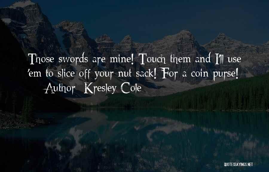 Coin Purse Quotes By Kresley Cole