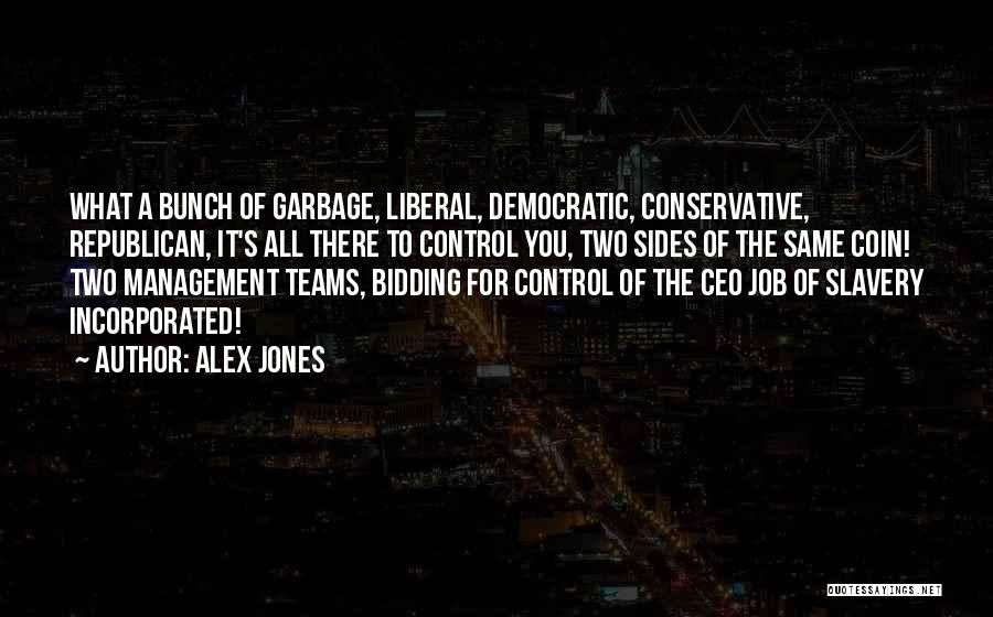 Coin Two Sides Quotes By Alex Jones