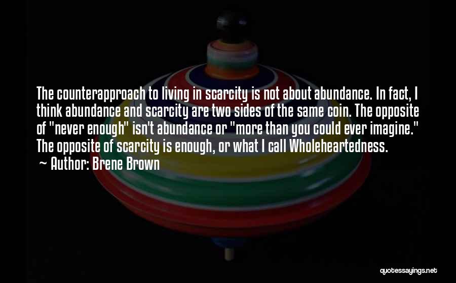 Coin Two Sides Quotes By Brene Brown