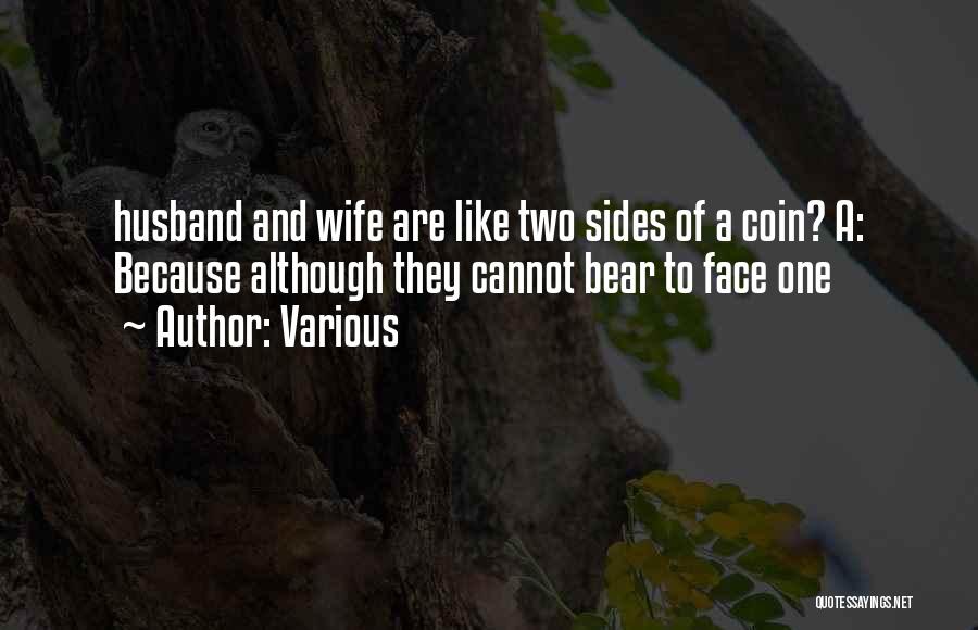 Coin Two Sides Quotes By Various