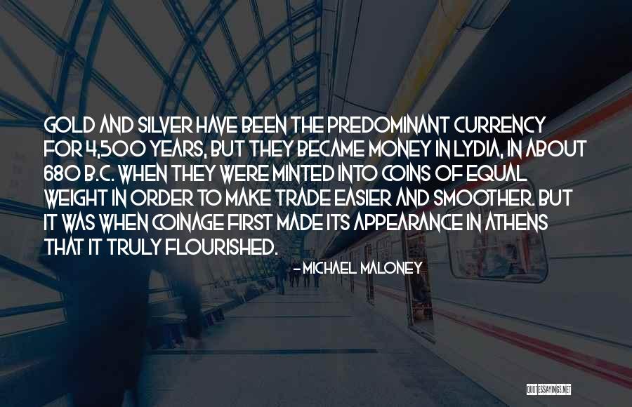 Coinage Quotes By Michael Maloney Coinage Quotes By Michael Maloney