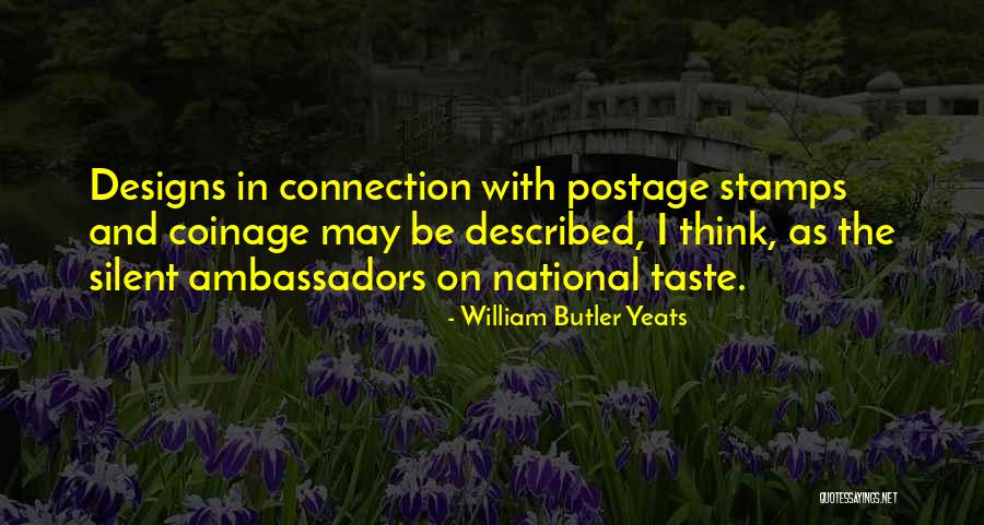 Coinage Quotes By William Butler Yeats