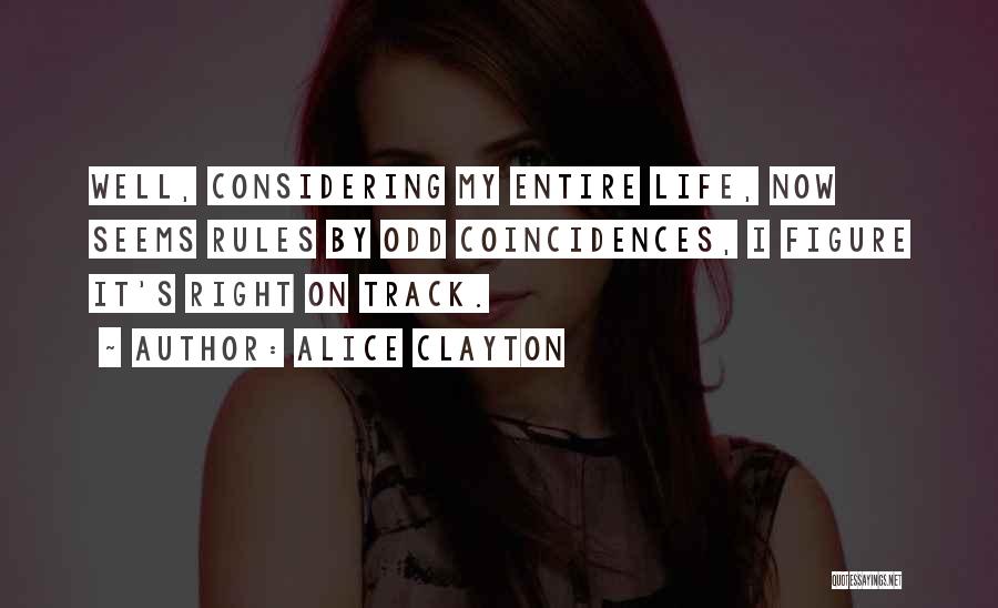 Coincidence No Such Thing Quotes By Alice Clayton