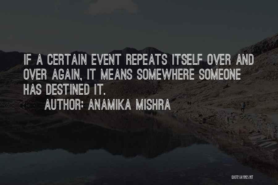 Coincidence No Such Thing Quotes By Anamika Mishra