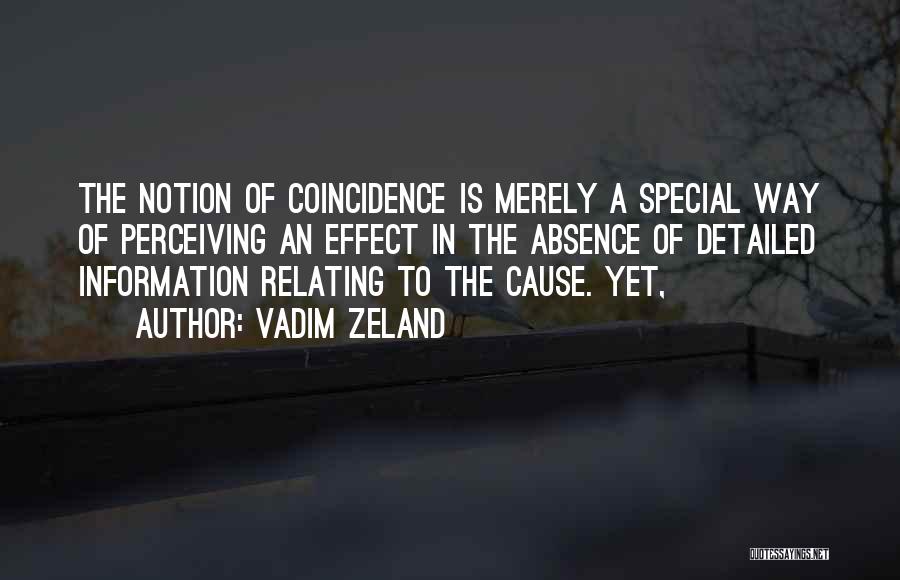 Coincidence No Such Thing Quotes By Vadim Zeland