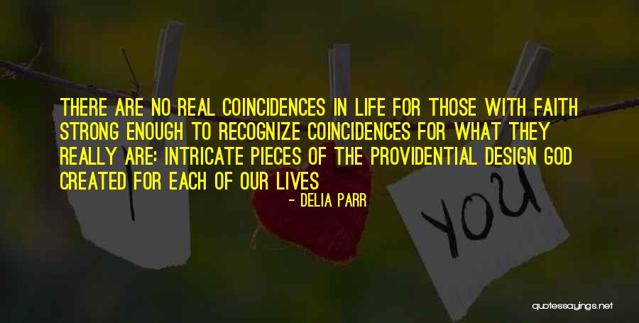 Coincidence Or God Quotes By Delia Parr Coincidence Or God Quotes By Delia Parr