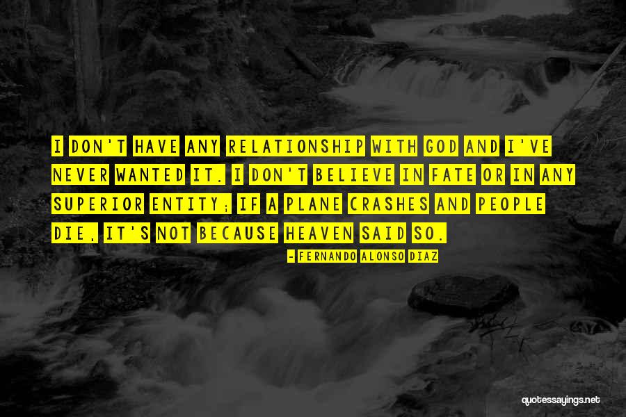 Coincidence Or God Quotes By Fernando Alonso Diaz Coincidence Or God Quotes By Fernando Alonso Diaz