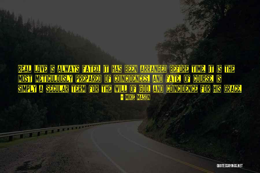 Coincidence Or God Quotes By Mike Mason Coincidence Or God Quotes By Mike Mason