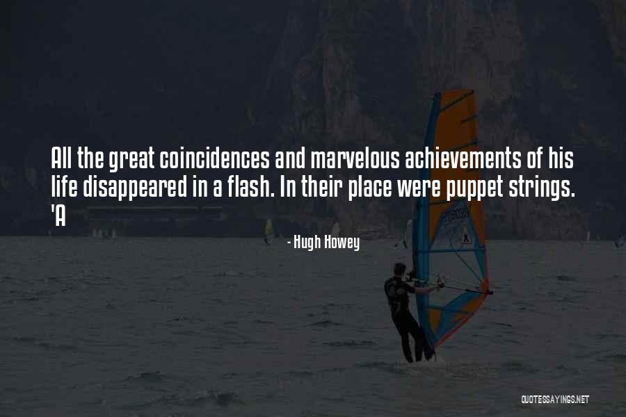 Coincidences Quotes By Hugh Howey