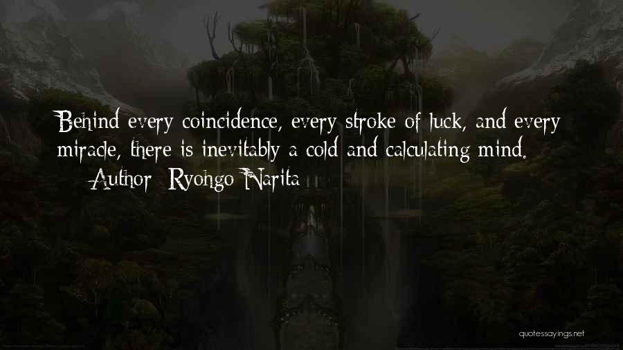 Coincidences Quotes By Ryohgo Narita