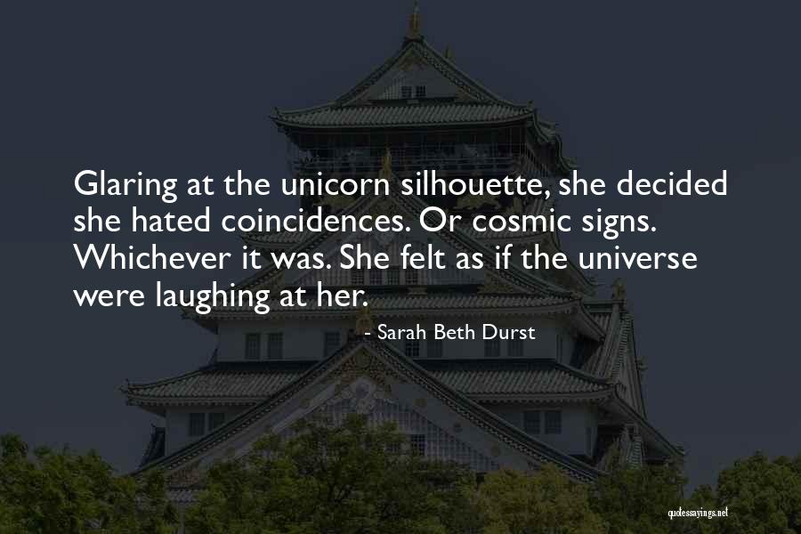 Coincidences Quotes By Sarah Beth Durst