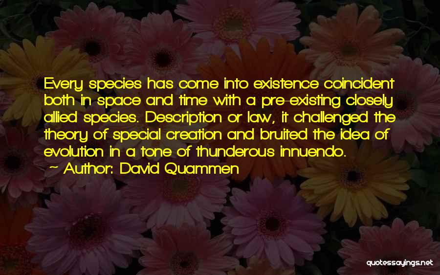 Coincident Or Not Quotes By David Quammen