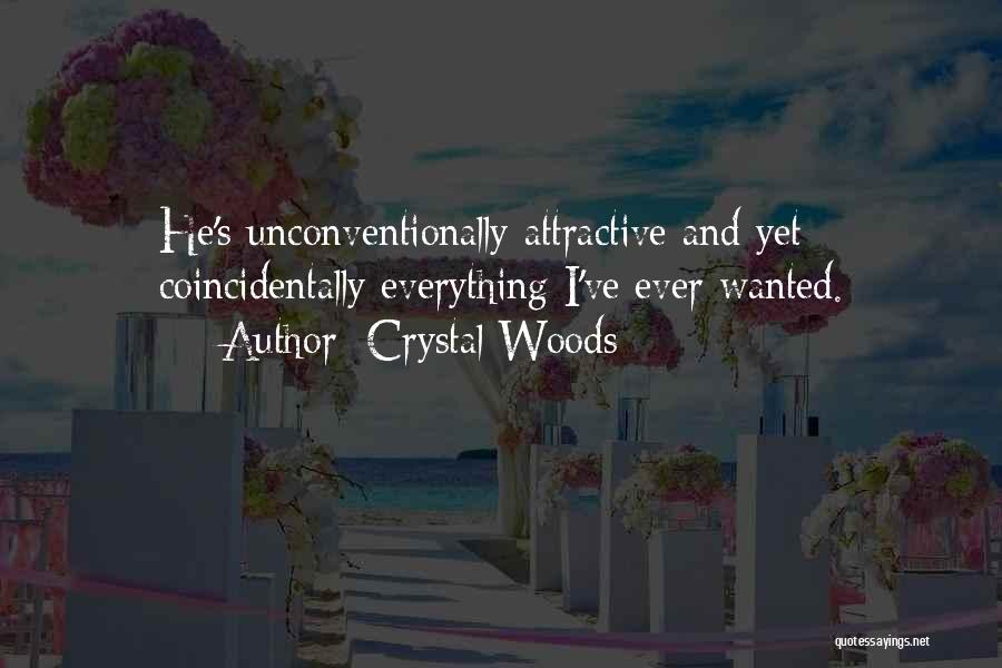 Coincidentally Quotes By Crystal Woods Coincidentally Quotes By Crystal Woods