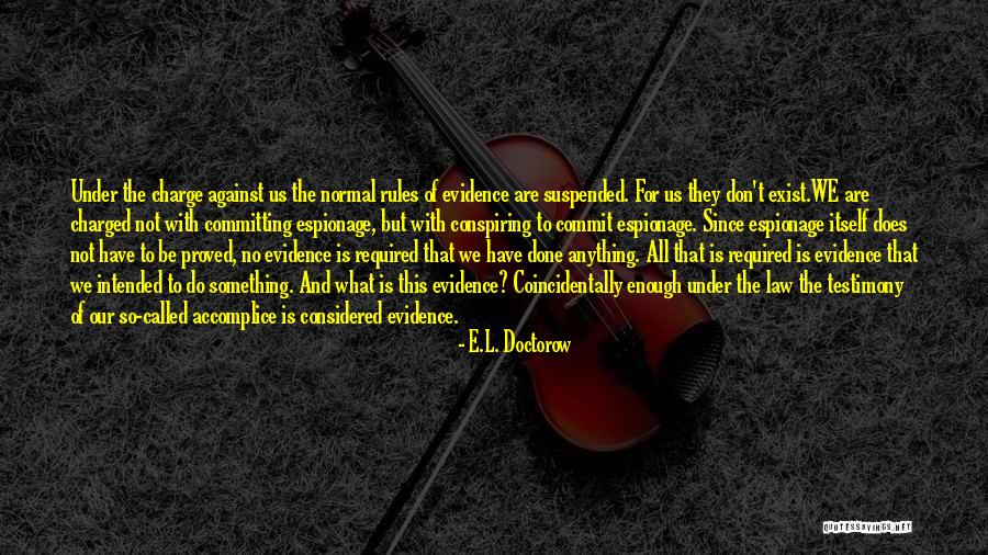 Coincidentally Quotes By E.L. Doctorow Coincidentally Quotes By E.L. Doctorow