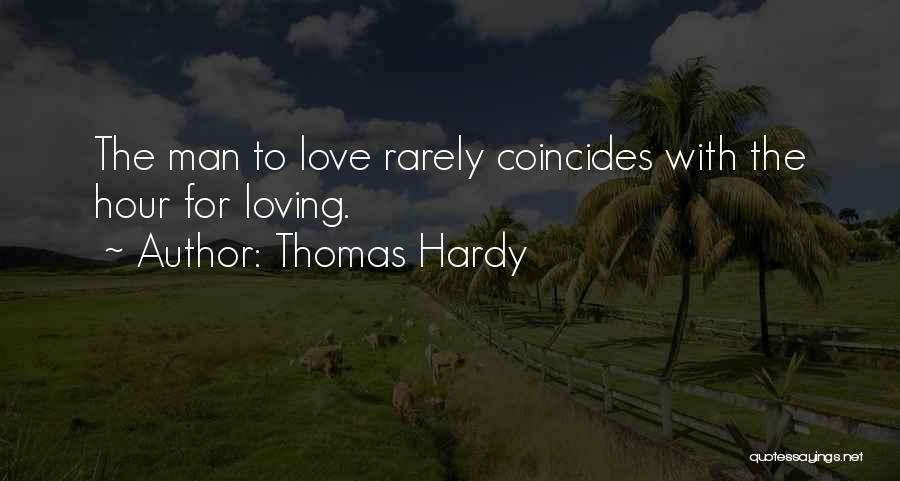 Coincides Quotes By Thomas Hardy