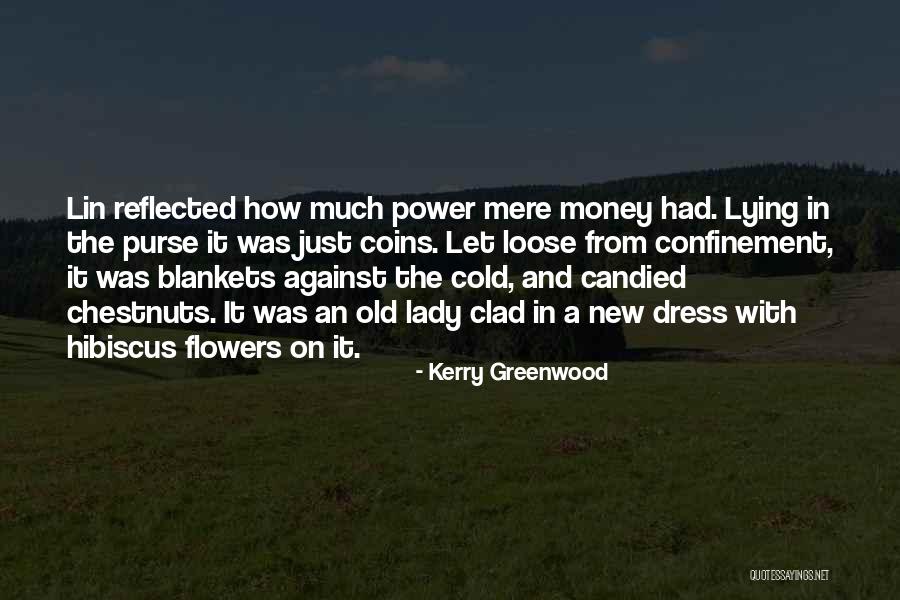 Coins With Quotes By Kerry Greenwood Coins With Quotes By Kerry Greenwood