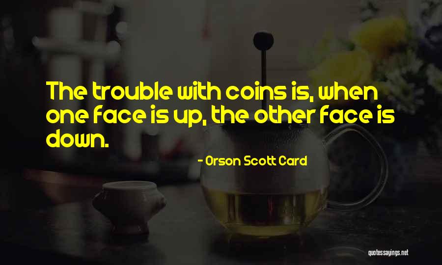Coins With Quotes By Orson Scott Card Coins With Quotes By Orson Scott Card