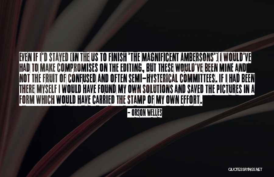 Coiron Pollachi Quotes By Orson Welles Coiron Pollachi Quotes By Orson Welles