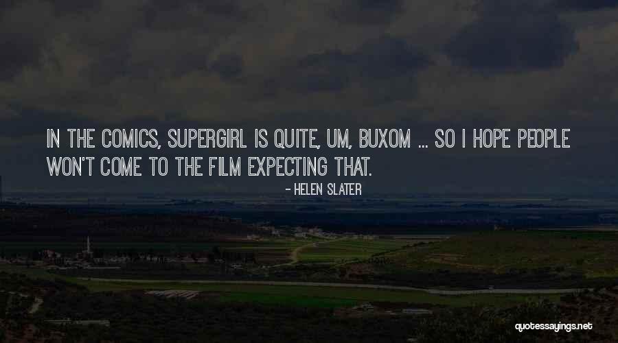 Coisinha Verde Quotes By Helen Slater Coisinha Verde Quotes By Helen Slater