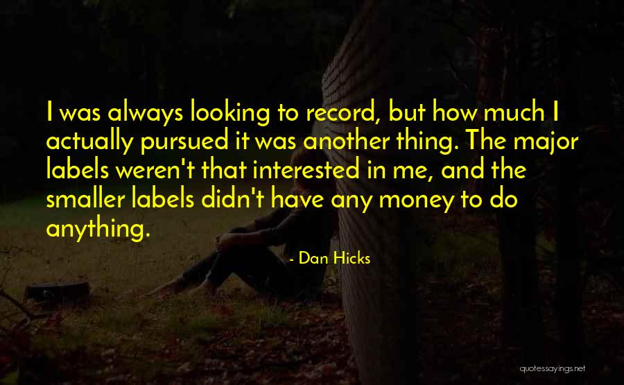 Coit Tower Quotes By Dan Hicks Coit Tower Quotes By Dan Hicks