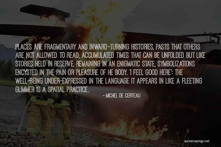Coitados Quotes By Michel De Certeau Coitados Quotes By Michel De Certeau