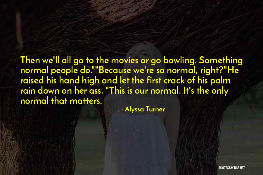 Cojean Plaza Quotes By Alyssa Turner Cojean Plaza Quotes By Alyssa Turner