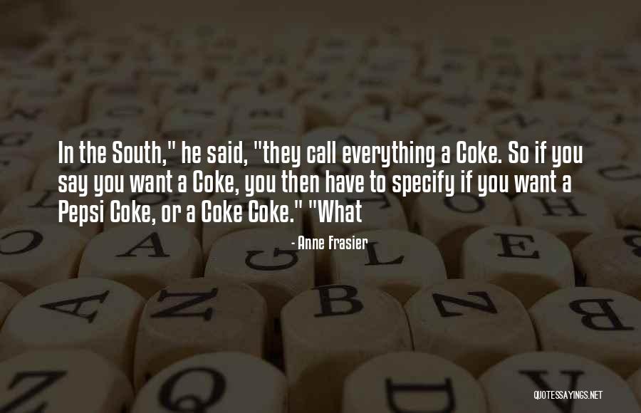 Coke Quotes By Anne Frasier