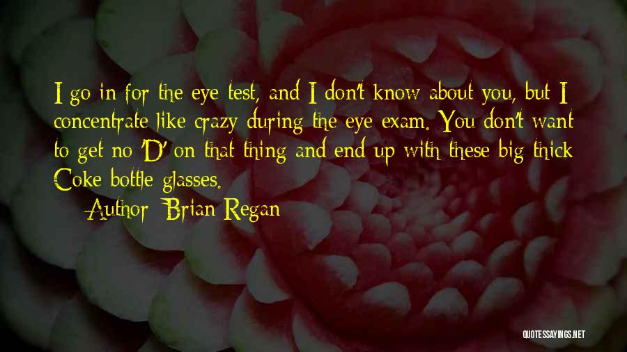 Coke Quotes By Brian Regan