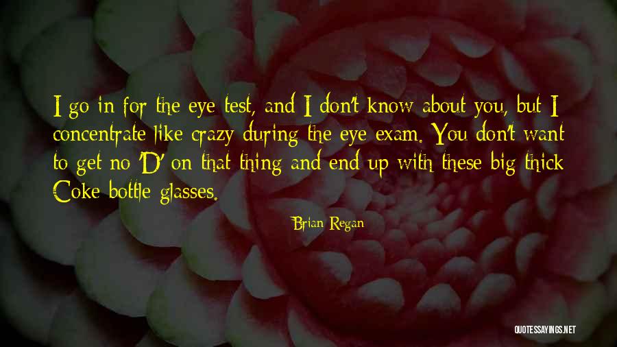 Coke Quotes By Brian Regan